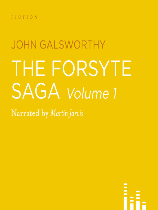 Title details for The Forsyte Saga volume 1 by John Galsworthy - Available